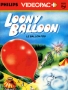 Magnavox Odyssey-2&nbsp; - &nbsp;Loony Balloon + (Europe) (Proto)